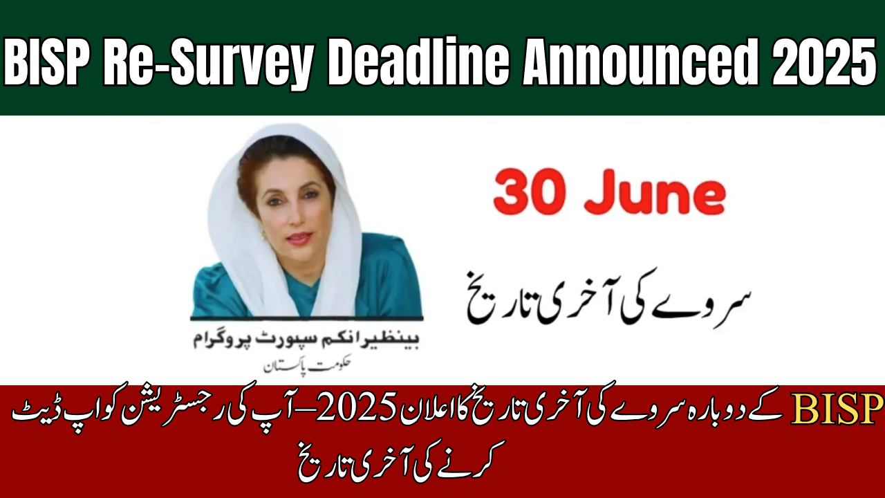 BISP Re-Survey Deadline Announced